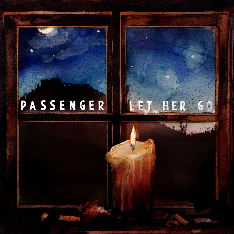 Passenger - Let Her Go